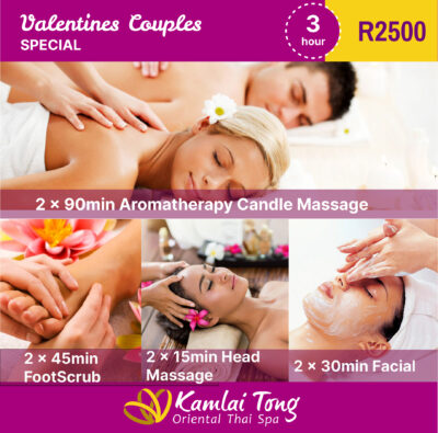 Valentines Couples Special | 3 Hour 2x 45 Min Footscrub 2x 90 Min Aromatherapy Candle Massage 2x 15 Min Head Massage 2x 30 Min Facial R2500